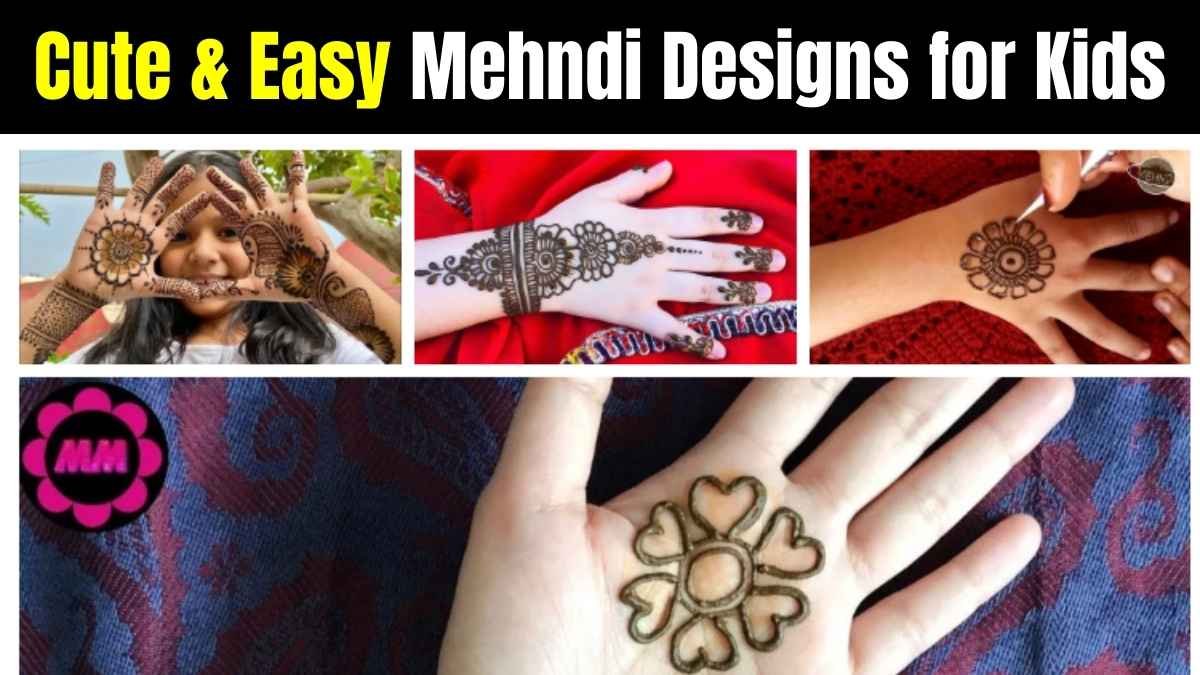 Cute & Easy Mehndi Designs for Kids