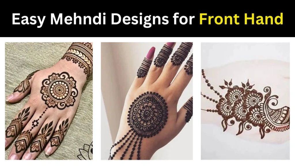 Easy Mehndi Designs for Front Hand